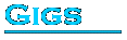 Gigs